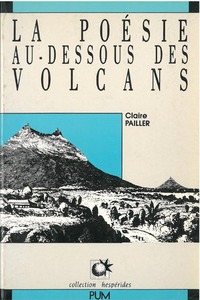 La Poésie au dessous des volcans