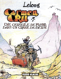 CARMEN CRU - TOME 07 - CERVELLE DE PLOMB DANS UN CRANE DE BETON