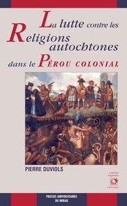Lutte contre les religions autochtones dans le perou colonial