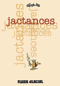 Jactances - Tome 01