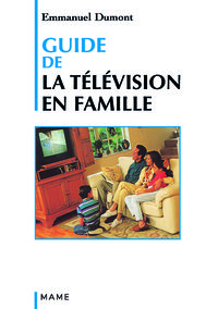 GUIDE DE LA TELEVISION EN FAMILLE