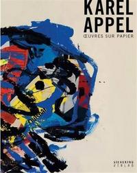 Karel Appel  Oeuvres sur papier /franCais