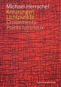 Kreuzungen.Lichtpunkte - Croisements.Points lumineux