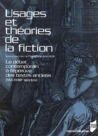 USAGES ET THEORIES DE LA FICTION