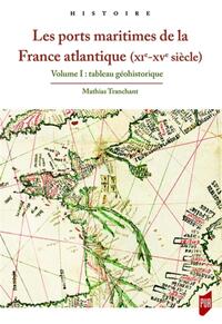 Les ports maritimes de la France atlantique (XIe-XVe siècle)
