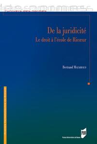 DE LA JURIDICITE - LE DROIT A L'ECOLE DE RICOEUR