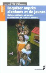 ENQUETES AUPRES D ENFANTS ET D ADOLESCENTS. OBJETS METHODES TERRAINS