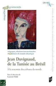 Jean Duvignaud, de la Tunisie au Brésil