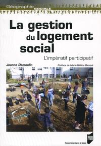 LA GESTION DU LOGEMENT SOCIAL - L'IMPERATIF PARTICIPATIF.