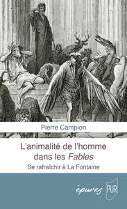 L'animalité de l'homme dans les Fables