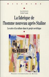 FABRIQUE DE L HOMME NOUVEAU APRES STALINE