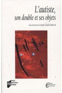 L'AUTISTE, SON DOUBLE ET SES OBJETS