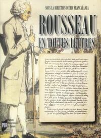 ROUSSEAU EN TOUTES LETTRES