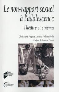 LE NON-RAPPORT SEXUEL A L'ADOLESCENCE - THEATRE ET CINEMA