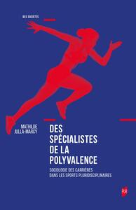 Des spécialistes de la polyvalence