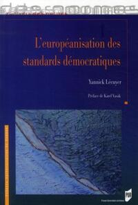 L'EUROPEANISATION DES STANDARDS DEMOCRATIQUES