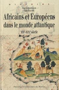 AFRICAINS ET EUROPEENS DANS LE MONDE ATLANTIQUE