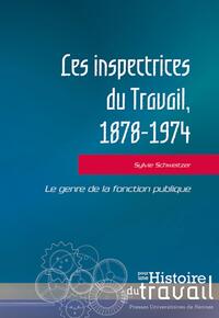 Les inspectrices du Travail 1878-1974