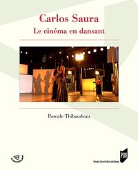 CARLOS SAURA - LE CINEMA EN DANSANT