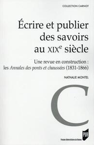 ECRIRE ET PUBLIER DES SAVOIRS AU XIXE SIECLE