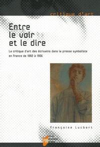 ENTRE LE VOIR ET LE DIRE
