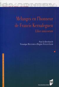 MELANGES EN L'HONNEUR DE FRANCIS KERNALEGUEN - LIBER AMICORUM.