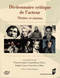 DICTIONNAIRE CRITIQUE DE L ACTEUR