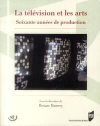 TELEVISION ET LES ARTS