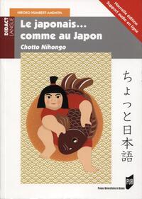 LE JAPONAIS... COMME AU JAPON - CHOTTO NIHONGO