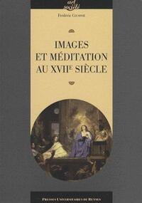 IMAGES ET MEDITATION AU XVIIE SIECLE