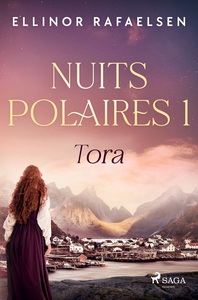 Tora - Nuits polaires, Livre 1