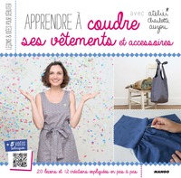 Apprendre à coudre ses vêtements et accessoires