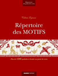 REPERTOIRE DES MOTIFS - PLUS DE 1200 SYMBOLES A BRODER AU POINT DE CROIX