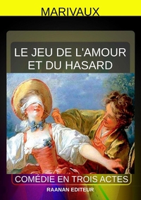 LE JEU DE L'AMOUR ET DU HASARD