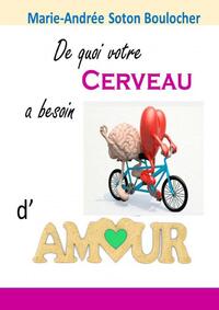 De quoi votre cerveau a besoin