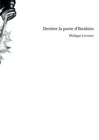 Derière la porte d'Ibrahim