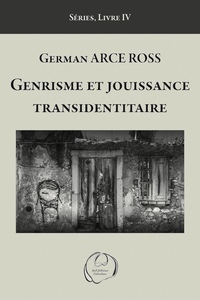 GENRISME ET JOUISSANCE TRANSIDENTITAIRE