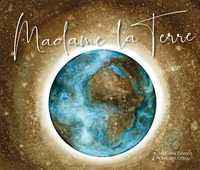 MADAME LA TERRE