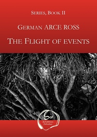 THE FLIGHT OF EVENTS