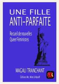 UNE FILLE ANTI-PARFAITE