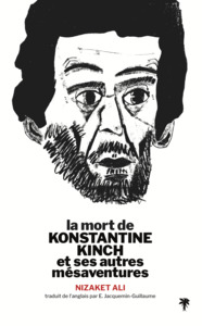 La mort de Konstantine Kinch et ses autres mésaventures