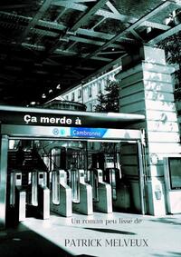 Ça merde à Cambronne