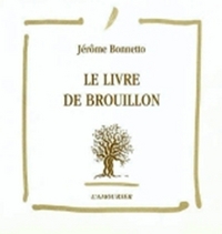 LE LIVRE DE BROUILLON