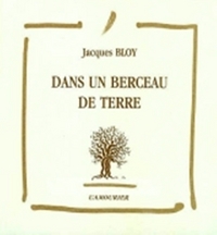 DANS UN BERCEAU DE TERRE