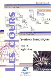 EYSTEMES ENERGETIQUES. TOME 2 : APPLICATIONS