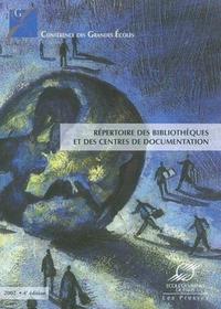 REPERTOIRE DES BIBLIOTHEQUES ET DES CENTRES DE DOCUMENTATION 2002 - CONFERENCE DES GRANDES ECOLES