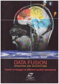 DATA FUSION DEFINITIONS AND ARCHITECTURES
