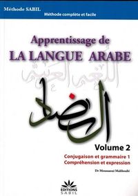 APPRENTISSAGE DE LA LANGUE ARABE VOLUME 2 CONJUGAISON ET GRAMMAIRE1 COMPREHENSION ET EXPRESSION - ED