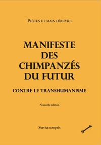 Manifeste des chimpanzés du futur contre le transhumanisme