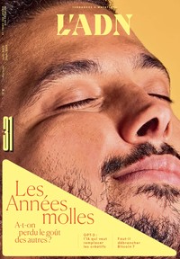 L'ADN N°31 : Les Années molles - Juillet/Septembre 2022